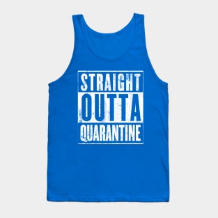 STRAIGHT OUTTA QUARANTINE Tank Top